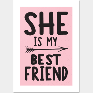 She is my best friend Posters and Art